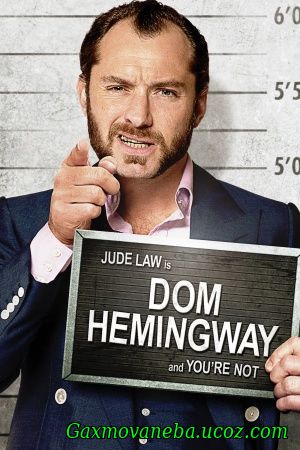 Dom Hemingway/ დომ ჰემინგუეი