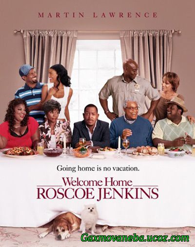 Welcome Home, Roscoe Jenkins / კეთილი იყოს შენი დაბრუნება, როსკო ჯენკინს