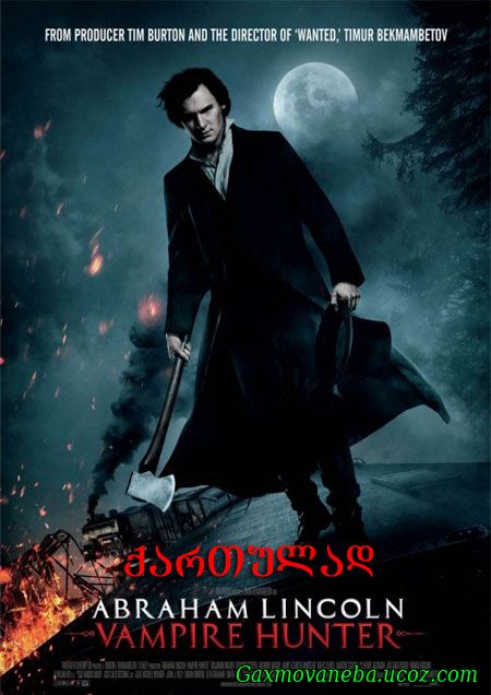 Abraham Lincoln: Vampire Hunter / აბრაჰამ ლინკოლნი: ვამპირებზე Read more