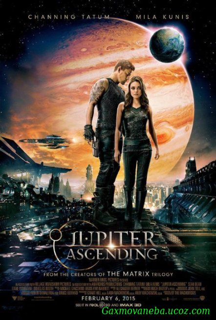 Jupiter Ascending / იუპიტერის აღზევება (ქართულად)